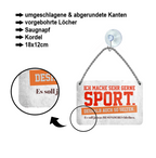 Blechschild ''Ich mache sehr gerne Sport'' 18x12cm