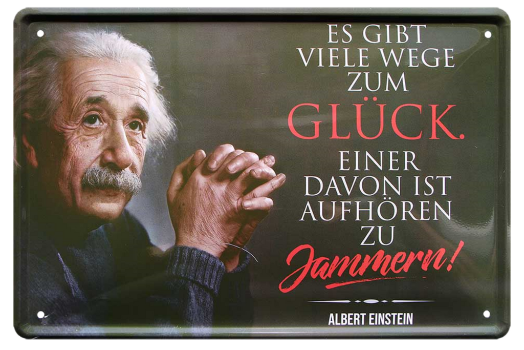 4252024215342 Schilderstore24 Schilderstore24 Blechschilder sind perfekt als Geschenk zu Weihnachten, Geburtstage, Feiern, Partys, Grillabende, Namenstag, Feiertag, Mädelsabend, Hochzeit. Jederzeit stilvoll im Wohnzimmer, Partykeller, Garage, Praxis, Büro, Café, Hauseingang Tiefsinnig Albert Einstein Weisheiten wahrheit sprichwort lebensweisheit philosoph	 ''Es gibt viel Wege zum Glück (Einstein)''		20x30cm