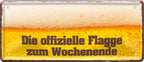 4252024222364 Schilderstore24 	Schilderstore24 Blechschilder sind perfekt als Geschenk zu Weihnachten, Geburtstage, Feiern, Partys, Grillabende, Namenstag, Feiertag, Mädelsabend, Hochzeit. Jederzeit stilvoll im Wohnzimmer, Partykeller, Garage, Praxis, Büro, Café, Hauseingang Alkohol Cocktail Bier Sekt Getränk Bier Alkohol schnaps promille tequila    ''Die offizieller Flagge zum Wochenende''		28x12cm