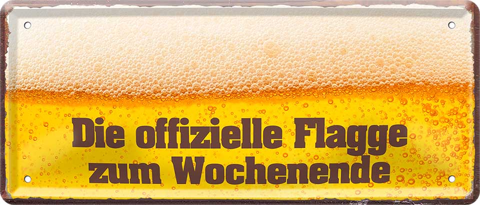 4252024222364 Schilderstore24 	Schilderstore24 Blechschilder sind perfekt als Geschenk zu Weihnachten, Geburtstage, Feiern, Partys, Grillabende, Namenstag, Feiertag, Mädelsabend, Hochzeit. Jederzeit stilvoll im Wohnzimmer, Partykeller, Garage, Praxis, Büro, Café, Hauseingang Alkohol Cocktail Bier Sekt Getränk Bier Alkohol schnaps promille tequila    ''Die offizieller Flagge zum Wochenende''		28x12cm