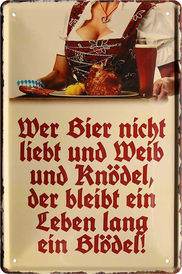 4252024214031 Schilderstore24 Schilderstore24 Blechschilder sind perfekt als Geschenk zu Weihnachten, Geburtstage, Feiern, Partys, Grillabende, Namenstag, Feiertag, Mädelsabend, Hochzeit. Jederzeit stilvoll im Wohnzimmer, Partykeller, Garage, Praxis, Büro, Café, Hauseingang Alkohol Kasten Bier Saufen Getränk Bier Alkohol schaumkrone promille hopfen	 ''Wer Bier nicht liebt und Weib Knödel''		20x30cm