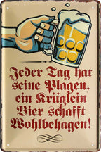 4252024213911 Schilderstore24 Schilderstore24 Blechschilder sind perfekt als Geschenk zu Weihnachten, Geburtstage, Feiern, Partys, Grillabende, Namenstag, Feiertag, Mädelsabend, Hochzeit. Jederzeit stilvoll im Wohnzimmer, Partykeller, Garage, Praxis, Büro, Café, Hauseingang Alkohol Kasten Bier Saufen Getränk Bier Alkohol schaumkrone promille hopfen	 ''Jeder Tag hat seine Plagen''		20x30cm