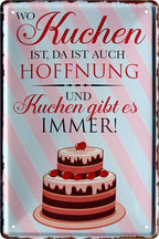 4252024215762 Schilderstore24 Schilderstore24 Blechschilder sind perfekt als Geschenk zu Weihnachten, Geburtstage, Feiern, Partys, Grillabende, Namenstag, Feiertag, Mädelsabend, Hochzeit. Jederzeit stilvoll im Wohnzimmer, Partykeller, Garage, Praxis, Büro, Café, Hauseingang Lebensmittel Kaffee Kuchen Tee Grill crepes teigware süßigkeit essen grill wurst	 ''Wo Kuchen ist.. Kuchen gibt es immer''		20x30cm