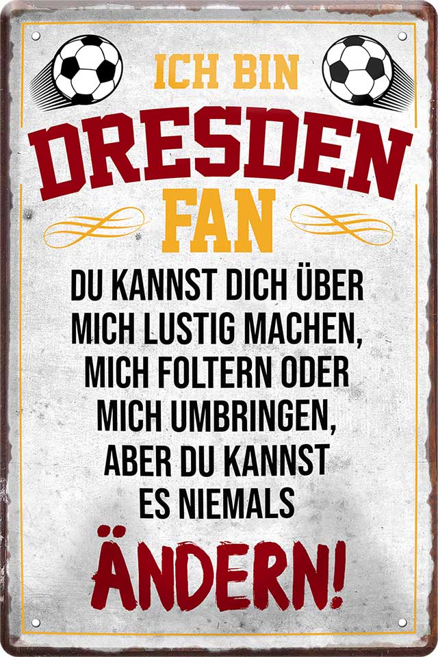 4252024216264 Schilderstore24 	Schilderstore24 Blechschilder sind perfekt als Geschenk zu Weihnachten, Geburtstage, Feiern, Partys, Grillabende, Namenstag, Feiertag, Mädelsabend, Hochzeit. Jederzeit stilvoll im Wohnzimmer, Partykeller, Garage, Praxis, Büro, Café, Hauseingang Fußball Mannschaft Verein Bolzen Ball sport liga kicken stadion freizeit ''Dresden Fan ´19''		20x30cm