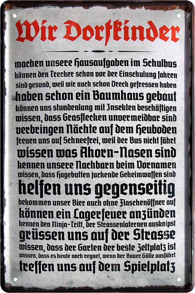4252024215250 Schilderstore24 Schilderstore24 Blechschilder sind perfekt als Geschenk zu Weihnachten, Geburtstage, Feiern, Partys, Grillabende, Namenstag, Feiertag, Mädelsabend, Hochzeit. Jederzeit stilvoll im Wohnzimmer, Partykeller, Garage, Praxis, Büro, Café, Hauseingang Dorf Land Nachbar Freunde Natur dorf land landleben natur idylle	 ''Wir Dorfkinder machen unsere Hausaufgaben (rot, grauer Hintergrund)''		20x30cm