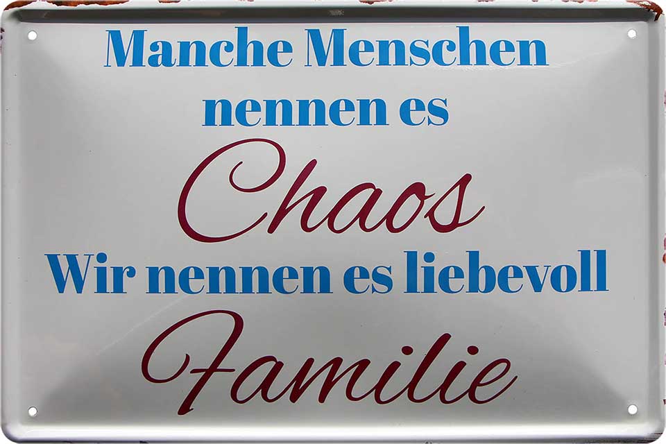 4252024221060 Schilderstore24 Schilderstore24 Blechschilder sind perfekt als Geschenk zu Weihnachten, Geburtstage, Feiern, Partys, Grillabende, Namenstag, Feiertag, Mädelsabend, Hochzeit. Jederzeit stilvoll im Wohnzimmer, Partykeller, Garage, Praxis, Büro, Café, Hauseingang Familie Zuhause Eltern Geschwister oma opa familie mama papa geschwister	 ''Manche Menschen nennen es Chaos, Familie''		20x30cm