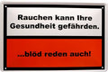 4252024219838 Schilderstore24 Schilderstore24 Blechschilder sind perfekt als Geschenk zu Weihnachten, Geburtstage, Feiern, Partys, Grillabende, Namenstag, Feiertag, Mädelsabend, Hochzeit. Jederzeit stilvoll im Wohnzimmer, Partykeller, Garage, Praxis, Büro, Café, Hauseingang Sarkasmus Ironie Funny Schwarzer Humor faul dumm fun rente lästern teufel	 ''Rauchen kann ihre Gesundheit gefährden.. blöd reden auch''		20x30cm
