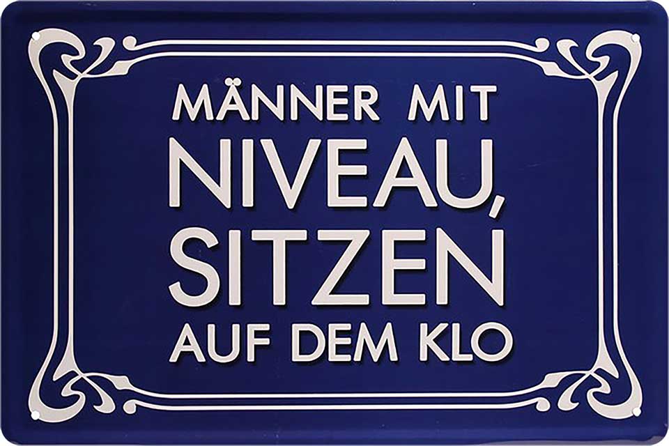 4252024219753 Schilderstore24 Schilderstore24 Blechschilder sind perfekt als Geschenk zu Weihnachten, Geburtstage, Feiern, Partys, Grillabende, Namenstag, Feiertag, Mädelsabend, Hochzeit. Jederzeit stilvoll im Wohnzimmer, Partykeller, Garage, Praxis, Büro, Café, Hauseingang Sarkasmus Ironie Funny Schwarzer Humor faul dumm fun rente lästern teufel	 ''Männer mit Niveau, sitzen auf dem Klo''		20x30cm