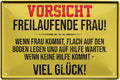 4252024219913 Schilderstore24 Schilderstore24 Blechschilder sind perfekt als Geschenk zu Weihnachten, Geburtstage, Feiern, Partys, Grillabende, Namenstag, Feiertag, Mädelsabend, Hochzeit. Jederzeit stilvoll im Wohnzimmer, Partykeller, Garage, Praxis, Büro, Café, Hauseingang Sarkasmus Ironie Funny Schwarzer Humor faul dumm fun rente lästern teufel	 ''Vorsicht freilaufende Frau''		20x30cm