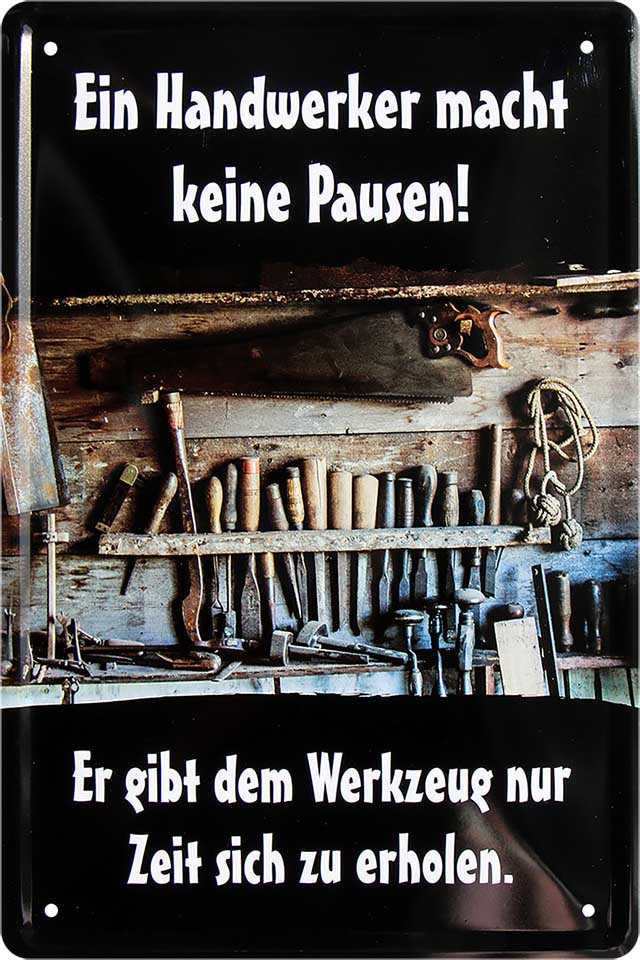 4252024220780 Schilderstore24 Schilderstore24 Blechschilder sind perfekt als Geschenk zu Weihnachten, Geburtstage, Feiern, Partys, Grillabende, Namenstag, Feiertag, Mädelsabend, Hochzeit. Jederzeit stilvoll im Wohnzimmer, Partykeller, Garage, Praxis, Büro, Café, Hauseingang Handwerk Baustelle Arbeit Bau werkeln baustelle handwerk bauarbeiter	 ''Handwerker macht keine Pausen. Werkzeug erholen''		20x30cm