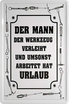 4252024220773 Schilderstore24 Schilderstore24 Blechschilder sind perfekt als Geschenk zu Weihnachten, Geburtstage, Feiern, Partys, Grillabende, Namenstag, Feiertag, Mädelsabend, Hochzeit. Jederzeit stilvoll im Wohnzimmer, Partykeller, Garage, Praxis, Büro, Café, Hauseingang Handwerk Baustelle Arbeit Bau werkeln baustelle handwerk bauarbeiter	 ''Der Mann der Werkzeug verleiht hat Urlaub''		20x30cm
