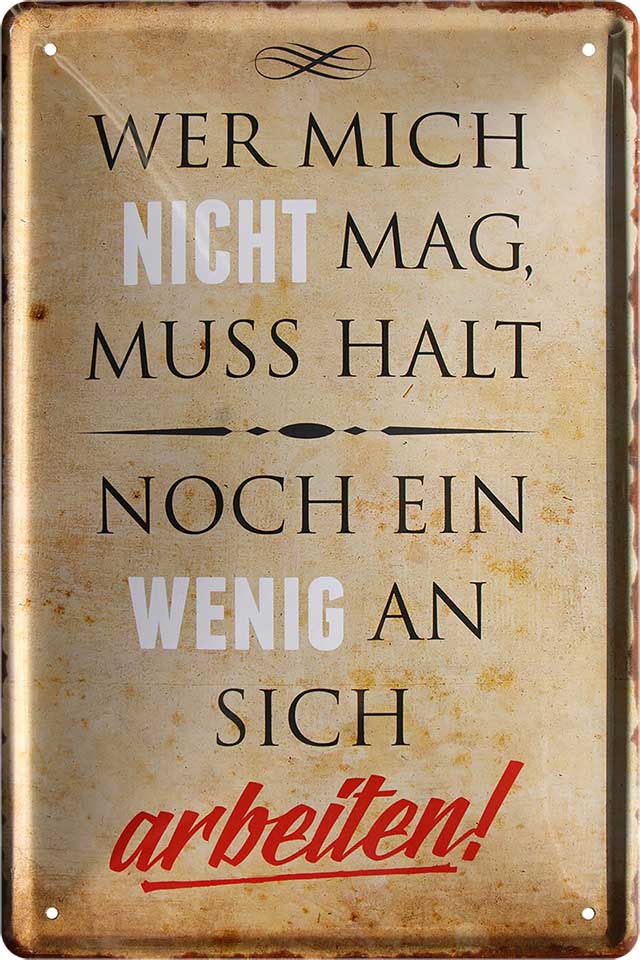 4252024219944 Schilderstore24 	Schilderstore24 Blechschilder sind perfekt als Geschenk zu Weihnachten, Geburtstage, Feiern, Partys, Grillabende, Namenstag, Feiertag, Mädelsabend, Hochzeit. Jederzeit stilvoll im Wohnzimmer, Partykeller, Garage, Praxis, Büro, Café, Hauseingang Sarkasmus Ironie Funny Schwarzer Humor faul dumm fun rente lästern teufel ''Wer mich nicht mag, muss ein wenig an sich arbeiten''		20x30cm