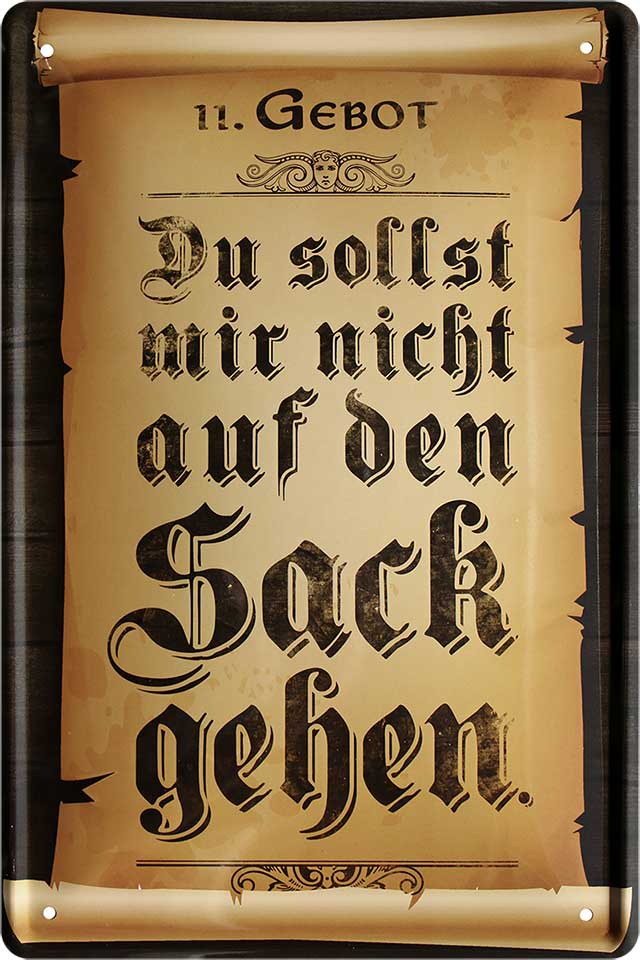 4252024219487 Schilderstore24 	Schilderstore24 Blechschilder sind perfekt als Geschenk zu Weihnachten, Geburtstage, Feiern, Partys, Grillabende, Namenstag, Feiertag, Mädelsabend, Hochzeit. Jederzeit stilvoll im Wohnzimmer, Partykeller, Garage, Praxis, Büro, Café, Hauseingang Sarkasmus Ironie Funny Schwarzer Humor faul dumm fun rente lästern teufel ''11. Gebot Du sollst nicht auf den Sack gehen''		20x30cm