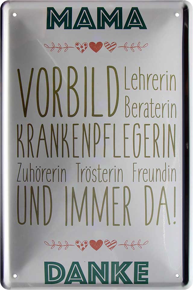 4252024221053 Schilderstore24 Schilderstore24 Blechschilder sind perfekt als Geschenk zu Weihnachten, Geburtstage, Feiern, Partys, Grillabende, Namenstag, Feiertag, Mädelsabend, Hochzeit. Jederzeit stilvoll im Wohnzimmer, Partykeller, Garage, Praxis, Büro, Café, Hauseingang Familie Zuhause Eltern Geschwister oma opa familie mama papa geschwister	 ''Mama. Vorbild Lehrerin Beraterin Krankenpflegerin''		20x30cm