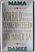 4252024221053 Schilderstore24 Schilderstore24 Blechschilder sind perfekt als Geschenk zu Weihnachten, Geburtstage, Feiern, Partys, Grillabende, Namenstag, Feiertag, Mädelsabend, Hochzeit. Jederzeit stilvoll im Wohnzimmer, Partykeller, Garage, Praxis, Büro, Café, Hauseingang Familie Zuhause Eltern Geschwister oma opa familie mama papa geschwister	 ''Mama. Vorbild Lehrerin Beraterin Krankenpflegerin''		20x30cm