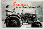 4252024219319 Schilderstore24 Schilderstore24 Blechschilder sind perfekt als Geschenk zu Weihnachten, Geburtstage, Feiern, Partys, Grillabende, Namenstag, Feiertag, Mädelsabend, Hochzeit. Jederzeit stilvoll im Wohnzimmer, Partykeller, Garage, Praxis, Büro, Café, Hauseingang Traktor Maschine Landmaschine Feld bauer landwirt landwirtschaft schlepper	 ''Frauen brauchen Abenteuer (Traktor)''		20x30cm