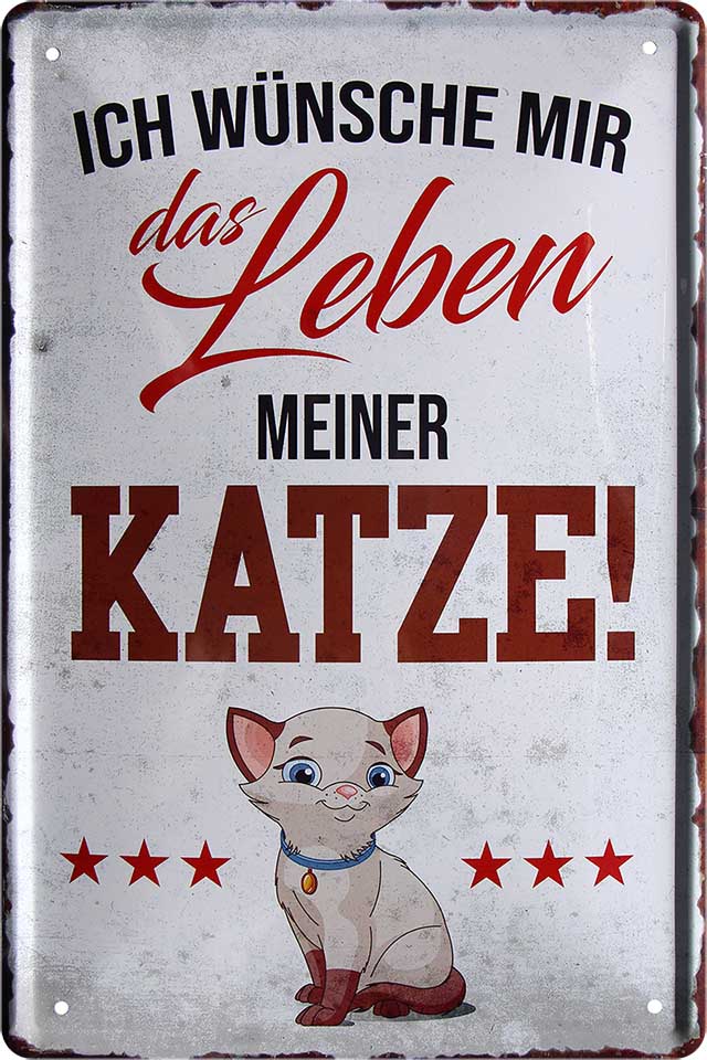 4252024218077 Schilderstore24 Schilderstore24 Blechschilder sind perfekt als Geschenk zu Weihnachten, Geburtstage, Feiern, Partys, Grillabende, Namenstag, Feiertag, Mädelsabend, Hochzeit. Jederzeit stilvoll im Wohnzimmer, Partykeller, Garage, Praxis, Büro, Café, Hauseingang Haustier Tier Freund knuddelig Zuhause Katze Hund Hamster Meerschwein haustier	 ''Ich wünsche mir das Leben meiner Katze''		20x30cm