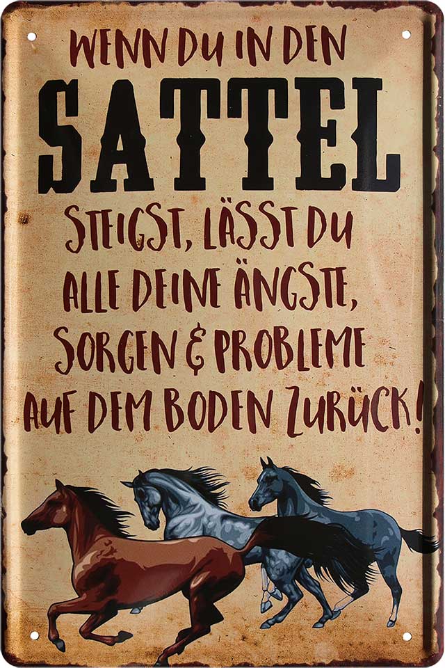4252024218985 Schilderstore24 	Schilderstore24 Blechschilder sind perfekt als Geschenk zu Weihnachten, Geburtstage, Feiern, Partys, Grillabende, Namenstag, Feiertag, Mädelsabend, Hochzeit. Jederzeit stilvoll im Wohnzimmer, Partykeller, Garage, Praxis, Büro, Café, Hauseingang Nutztier Pferd Reiten Pony Stall sattel ausreiten pferd tier landwirtschaft ''Wenn du in den Sattel steigst, lässt du Ängste zurück''		20x30cm