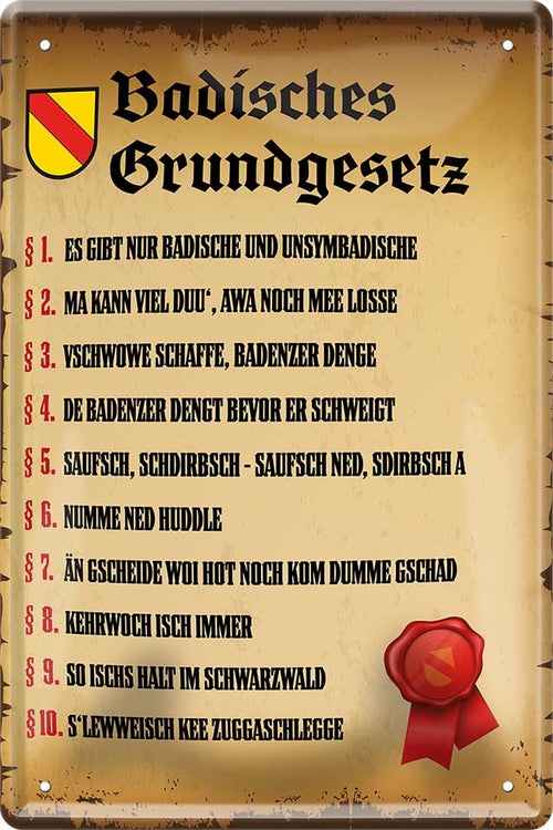4252024216042 Schilderstore24 Schilderstore24 Blechschilder sind perfekt als Geschenk zu Weihnachten, Geburtstage, Feiern, Partys, Grillabende, Namenstag, Feiertag, Mädelsabend, Hochzeit. Jederzeit stilvoll im Wohnzimmer, Partykeller, Garage, Praxis, Büro, Café, Hauseingang Gesetze Gewohnheiten Regeln Lebensstil verordnung statut grundsatz altbekannt kultur	 ''Badisches Grundgesetz''		20x30cm