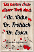 4252024219623 Schilderstore24 Schilderstore24 Blechschilder sind perfekt als Geschenk zu Weihnachten, Geburtstage, Feiern, Partys, Grillabende, Namenstag, Feiertag, Mädelsabend, Hochzeit. Jederzeit stilvoll im Wohnzimmer, Partykeller, Garage, Praxis, Büro, Café, Hauseingang Sarkasmus Ironie Funny Schwarzer Humor faul dumm fun rente lästern teufel	 ''Die besten Ärzte Dr. Ruhe, Dr. Fröhlich, Dr. Essen''		20x30cm