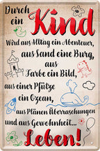 4252024219647 Schilderstore24 Schilderstore24 Blechschilder sind perfekt als Geschenk zu Weihnachten, Geburtstage, Feiern, Partys, Grillabende, Namenstag, Feiertag, Mädelsabend, Hochzeit. Jederzeit stilvoll im Wohnzimmer, Partykeller, Garage, Praxis, Büro, Café, Hauseingang Sarkasmus Ironie Funny Schwarzer Humor faul dumm fun rente lästern teufel	 ''Durch ein Kind aus Alltag Abenteuer und Gewohnheit Leben''		20x30cm
