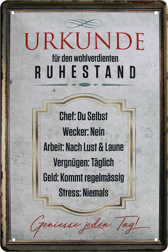 4252024219883 Schilderstore24 Schilderstore24 Blechschilder sind perfekt als Geschenk zu Weihnachten, Geburtstage, Feiern, Partys, Grillabende, Namenstag, Feiertag, Mädelsabend, Hochzeit. Jederzeit stilvoll im Wohnzimmer, Partykeller, Garage, Praxis, Büro, Café, Hauseingang Sarkasmus Ironie Funny Schwarzer Humor faul dumm fun rente lästern teufel	 ''Urkunde für den wohlverdienten Ruhestand''		20x30cm