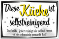 4252024220841 Schilderstore24 Schilderstore24 Blechschilder sind perfekt als Geschenk zu Weihnachten, Geburtstage, Feiern, Partys, Grillabende, Namenstag, Feiertag, Mädelsabend, Hochzeit. Jederzeit stilvoll im Wohnzimmer, Partykeller, Garage, Praxis, Büro, Café, Hauseingang Küche Haushalt Willkommen Eigenheim heim essen haus kochen herzlich Zuhause putzen	 ''Diese Küche ist selbstreinigend''		20x30cm