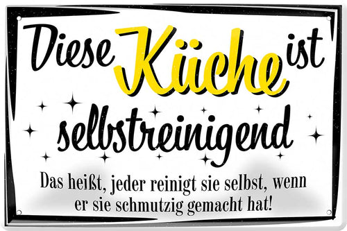 4252024220841 Schilderstore24 Schilderstore24 Blechschilder sind perfekt als Geschenk zu Weihnachten, Geburtstage, Feiern, Partys, Grillabende, Namenstag, Feiertag, Mädelsabend, Hochzeit. Jederzeit stilvoll im Wohnzimmer, Partykeller, Garage, Praxis, Büro, Café, Hauseingang Küche Haushalt Willkommen Eigenheim heim essen haus kochen herzlich Zuhause putzen	 ''Diese Küche ist selbstreinigend''		20x30cm