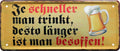 4252024222982 Schilderstore24 Schilderstore24 Blechschilder sind perfekt als Geschenk zu Weihnachten, Geburtstage, Feiern, Partys, Grillabende, Namenstag, Feiertag, Mädelsabend, Hochzeit. Jederzeit stilvoll im Wohnzimmer, Partykeller, Garage, Praxis, Büro, Café, Hauseingang Alkohol Kasten Bier Saufen Getränk Bier Alkohol schaumkrone promille hopfen	 ''Je schneller man trinkt, desto länger ist man besoffen''		28x12cm