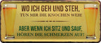 4252024223170 Schilderstore24 	Schilderstore24 Blechschilder sind perfekt als Geschenk zu Weihnachten, Geburtstage, Feiern, Partys, Grillabende, Namenstag, Feiertag, Mädelsabend, Hochzeit. Jederzeit stilvoll im Wohnzimmer, Partykeller, Garage, Praxis, Büro, Café, Hauseingang Alkohol Kasten Bier Saufen Getränk Bier Alkohol schaumkrone promille hopfen ''Wo ich geh und steh.. aber wenn ich sitz und sauf''		28x12cm