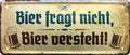 4252024222708 Schilderstore24 Schilderstore24 Blechschilder sind perfekt als Geschenk zu Weihnachten, Geburtstage, Feiern, Partys, Grillabende, Namenstag, Feiertag, Mädelsabend, Hochzeit. Jederzeit stilvoll im Wohnzimmer, Partykeller, Garage, Praxis, Büro, Café, Hauseingang Alkohol Kasten Bier Saufen Getränk Bier Alkohol schaumkrone promille hopfen	 ''Bier fragt nicht, Bier versteht''		28x12cm