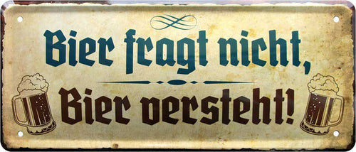 4252024222708 Schilderstore24 Schilderstore24 Blechschilder sind perfekt als Geschenk zu Weihnachten, Geburtstage, Feiern, Partys, Grillabende, Namenstag, Feiertag, Mädelsabend, Hochzeit. Jederzeit stilvoll im Wohnzimmer, Partykeller, Garage, Praxis, Büro, Café, Hauseingang Alkohol Kasten Bier Saufen Getränk Bier Alkohol schaumkrone promille hopfen	 ''Bier fragt nicht, Bier versteht''		28x12cm