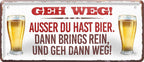 4252024222876 Schilderstore24 	Schilderstore24 Blechschilder sind perfekt als Geschenk zu Weihnachten, Geburtstage, Feiern, Partys, Grillabende, Namenstag, Feiertag, Mädelsabend, Hochzeit. Jederzeit stilvoll im Wohnzimmer, Partykeller, Garage, Praxis, Büro, Café, Hauseingang Alkohol Kasten Bier Saufen Getränk Bier Alkohol schaumkrone promille hopfen ''Geh weg. Ausser du hast Bier''		28x12cm