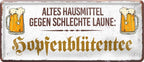 4252024222623 Schilderstore24 Schilderstore24 Blechschilder sind perfekt als Geschenk zu Weihnachten, Geburtstage, Feiern, Partys, Grillabende, Namenstag, Feiertag, Mädelsabend, Hochzeit. Jederzeit stilvoll im Wohnzimmer, Partykeller, Garage, Praxis, Büro, Café, Hauseingang Alkohol Kasten Bier Saufen Getränk Bier Alkohol schaumkrone promille hopfen	 ''Altes Hausmittel gegen schlechte Laune. Hopfenblütentee''		28x12cm