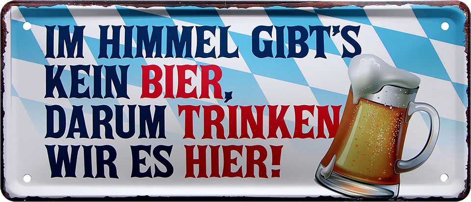 4252024222920 Schilderstore24 Schilderstore24 Blechschilder sind perfekt als Geschenk zu Weihnachten, Geburtstage, Feiern, Partys, Grillabende, Namenstag, Feiertag, Mädelsabend, Hochzeit. Jederzeit stilvoll im Wohnzimmer, Partykeller, Garage, Praxis, Büro, Café, Hauseingang Alkohol Kasten Bier Saufen Getränk Bier Alkohol schaumkrone promille hopfen	 ''Im Himmel gibt´s kein Bier, darum trinken wir es hier''		28x12cm