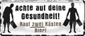 4252024222616 Schilderstore24 Schilderstore24 Blechschilder sind perfekt als Geschenk zu Weihnachten, Geburtstage, Feiern, Partys, Grillabende, Namenstag, Feiertag, Mädelsabend, Hochzeit. Jederzeit stilvoll im Wohnzimmer, Partykeller, Garage, Praxis, Büro, Café, Hauseingang Alkohol Kasten Bier Saufen Getränk Bier Alkohol schaumkrone promille hopfen	 ''Achte auf deine Gesundheit. Kauf zwei Kästen Bier''		28x12cm