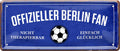 4252024227369 Schilderstore24 Schilderstore24 Blechschilder sind perfekt als Geschenk zu Weihnachten, Geburtstage, Feiern, Partys, Grillabende, Namenstag, Feiertag, Mädelsabend, Hochzeit. Jederzeit stilvoll im Wohnzimmer, Partykeller, Garage, Praxis, Büro, Café, Hauseingang Fußball Mannschaft Verein Bolzen Ball sport liga kicken stadion freizeit	 ''Offizieller Berliner Fan''		28x12cm
