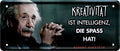 4252024225280 Schilderstore24 	Schilderstore24 Blechschilder sind perfekt als Geschenk zu Weihnachten, Geburtstage, Feiern, Partys, Grillabende, Namenstag, Feiertag, Mädelsabend, Hochzeit. Jederzeit stilvoll im Wohnzimmer, Partykeller, Garage, Praxis, Büro, Café, Hauseingang Tiefsinnig Albert Einstein Weisheiten wahrheit sprichwort lebensweisheit philosoph ''Kreativität ist Intelligenz, die spass macht (Einstein)''		28x12cm