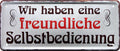 4252024228038 Schilderstore24 Schilderstore24 Blechschilder sind perfekt als Geschenk zu Weihnachten, Geburtstage, Feiern, Partys, Grillabende, Namenstag, Feiertag, Mädelsabend, Hochzeit. Jederzeit stilvoll im Wohnzimmer, Partykeller, Garage, Praxis, Büro, Café, Hauseingang Küche Haushalt Willkommen Eigenheim heim essen haus kochen herzlich Zuhause putzen	 ''Wir haben eine freundliche Selbstbedienung''		28x12cm
