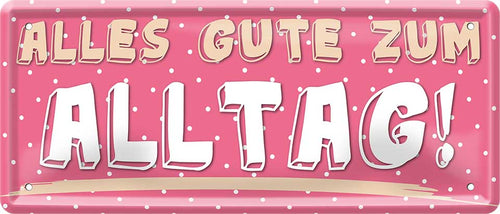4252024225662 Schilderstore24 	Schilderstore24 Blechschilder sind perfekt als Geschenk zu Weihnachten, Geburtstage, Feiern, Partys, Grillabende, Namenstag, Feiertag, Mädelsabend, Hochzeit. Jederzeit stilvoll im Wohnzimmer, Partykeller, Garage, Praxis, Büro, Café, Hauseingang Sarkasmus Ironie Funny Schwarzer Humor faul dumm fun rente lästern teufel ''Alles Gute zum Alltag''		28x12cm