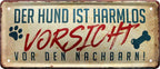4252024225792 Schilderstore24 	Schilderstore24 Blechschilder sind perfekt als Geschenk zu Weihnachten, Geburtstage, Feiern, Partys, Grillabende, Namenstag, Feiertag, Mädelsabend, Hochzeit. Jederzeit stilvoll im Wohnzimmer, Partykeller, Garage, Praxis, Büro, Café, Hauseingang Sarkasmus Ironie Funny Schwarzer Humor faul dumm fun rente lästern teufel ''Der Hund ist harmlos, Vorsicht vor den Nachbarn''		28x12cm