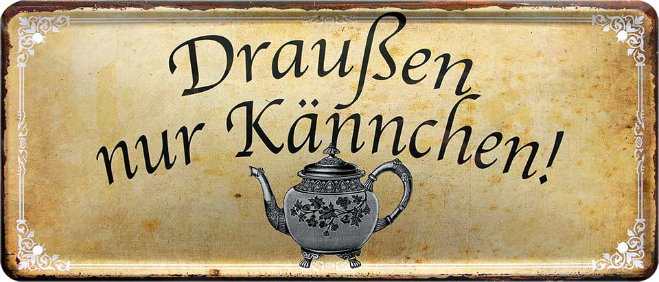 4252024223729 Schilderstore24 Schilderstore24 Blechschilder sind perfekt als Geschenk zu Weihnachten, Geburtstage, Feiern, Partys, Grillabende, Namenstag, Feiertag, Mädelsabend, Hochzeit. Jederzeit stilvoll im Wohnzimmer, Partykeller, Garage, Praxis, Büro, Café, Hauseingang Lebensmittel Kaffee Kuchen Sucht café coffee kaffeemaschine getränk essen	 ''Draußen nur Kännchen''		28x12cm