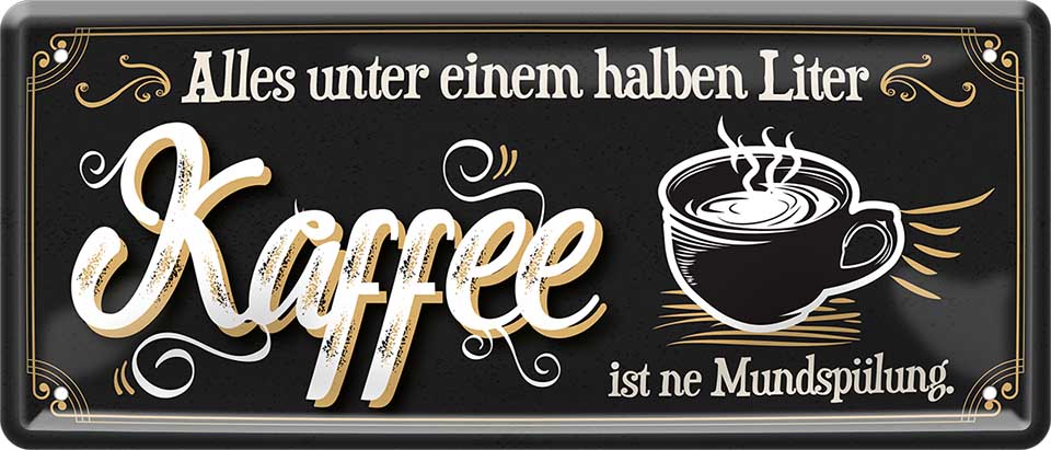 4252024223705 Schilderstore24 Schilderstore24 Blechschilder sind perfekt als Geschenk zu Weihnachten, Geburtstage, Feiern, Partys, Grillabende, Namenstag, Feiertag, Mädelsabend, Hochzeit. Jederzeit stilvoll im Wohnzimmer, Partykeller, Garage, Praxis, Büro, Café, Hauseingang Lebensmittel Kaffee Kuchen Sucht café coffee kaffeemaschine getränk essen	 ''Alles unter einem halben Liter Kaffee''		28x12cm