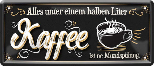 4252024223705 Schilderstore24 Schilderstore24 Blechschilder sind perfekt als Geschenk zu Weihnachten, Geburtstage, Feiern, Partys, Grillabende, Namenstag, Feiertag, Mädelsabend, Hochzeit. Jederzeit stilvoll im Wohnzimmer, Partykeller, Garage, Praxis, Büro, Café, Hauseingang Lebensmittel Kaffee Kuchen Sucht café coffee kaffeemaschine getränk essen	 ''Alles unter einem halben Liter Kaffee''		28x12cm