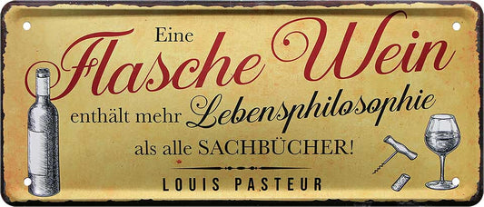 4252024222371 Schilderstore24 Schilderstore24 Blechschilder sind perfekt als Geschenk zu Weihnachten, Geburtstage, Feiern, Partys, Grillabende, Namenstag, Feiertag, Mädelsabend, Hochzeit. Jederzeit stilvoll im Wohnzimmer, Partykeller, Garage, Praxis, Büro, Café, Hauseingang Alkohol Cocktail Bier Sekt Getränk Bier Alkohol schnaps promille tequila   	 ''Eine Flasche Wein enthält mehr Lebensphilosophie''		28x12cm