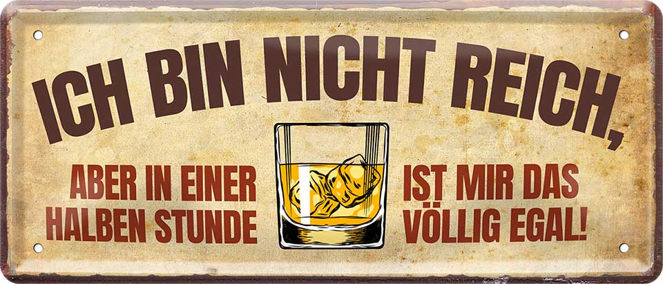 4252024222401 Schilderstore24 Schilderstore24 Blechschilder sind perfekt als Geschenk zu Weihnachten, Geburtstage, Feiern, Partys, Grillabende, Namenstag, Feiertag, Mädelsabend, Hochzeit. Jederzeit stilvoll im Wohnzimmer, Partykeller, Garage, Praxis, Büro, Café, Hauseingang Alkohol Cocktail Bier Sekt Getränk Bier Alkohol schnaps promille tequila   	 ''bin nicht reich, aber in halben Stunde ist das völlig egal''		28x12cm