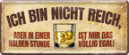 4252024222401 Schilderstore24 Schilderstore24 Blechschilder sind perfekt als Geschenk zu Weihnachten, Geburtstage, Feiern, Partys, Grillabende, Namenstag, Feiertag, Mädelsabend, Hochzeit. Jederzeit stilvoll im Wohnzimmer, Partykeller, Garage, Praxis, Büro, Café, Hauseingang Alkohol Cocktail Bier Sekt Getränk Bier Alkohol schnaps promille tequila   	 ''bin nicht reich, aber in halben Stunde ist das völlig egal''		28x12cm