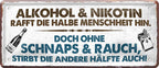 4252024222333 Schilderstore24 Schilderstore24 Blechschilder sind perfekt als Geschenk zu Weihnachten, Geburtstage, Feiern, Partys, Grillabende, Namenstag, Feiertag, Mädelsabend, Hochzeit. Jederzeit stilvoll im Wohnzimmer, Partykeller, Garage, Praxis, Büro, Café, Hauseingang Alkohol Cocktail Bier Sekt Getränk Bier Alkohol schnaps promille tequila   	 ''Alkohol&Nikotin rafft die halbe Menschheit hin''		28x12cm