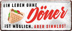 4252024223477 Schilderstore24 Schilderstore24 Blechschilder sind perfekt als Geschenk zu Weihnachten, Geburtstage, Feiern, Partys, Grillabende, Namenstag, Feiertag, Mädelsabend, Hochzeit. Jederzeit stilvoll im Wohnzimmer, Partykeller, Garage, Praxis, Büro, Café, Hauseingang Lebensmittel Kaffee Kuchen Tee Grill crepes teigware süßigkeit essen grill wurst	 ''Ein Leben ohne Döner ist sinnlos''		28x12cm