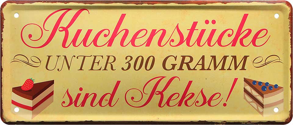 4252024223606 Schilderstore24 	Schilderstore24 Blechschilder sind perfekt als Geschenk zu Weihnachten, Geburtstage, Feiern, Partys, Grillabende, Namenstag, Feiertag, Mädelsabend, Hochzeit. Jederzeit stilvoll im Wohnzimmer, Partykeller, Garage, Praxis, Büro, Café, Hauseingang Lebensmittel Kaffee Kuchen Tee Grill crepes teigware süßigkeit essen grill wurst ''Kuchenstücke unter 300 Gramm sind Kekse''		28x12cm